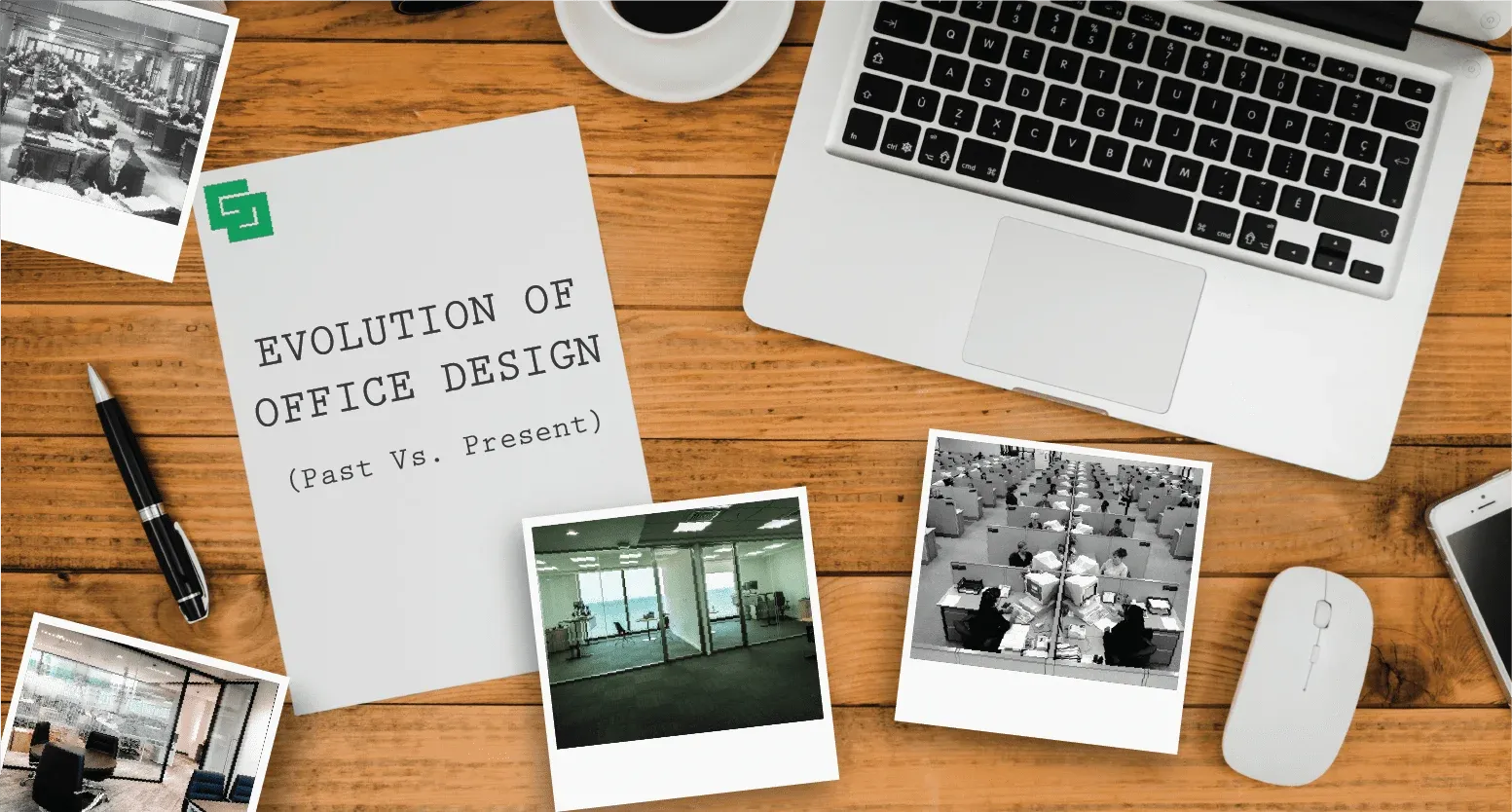 Office Design – Past Vs. Present